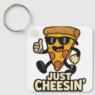 Apenas Cheesin' Engraçado Pizza Chaveiro - Bonito