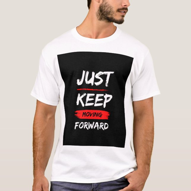 APENAS CONTINUE AVANÇANDO. T-SHIRT COM TEXTO IMPRE (Frente)
