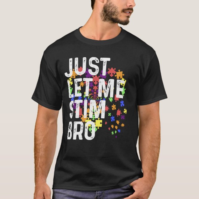Apenas Deixe-me Estimular Camiseta do Irmão Mês de (Frente)