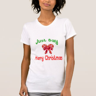 Apenas diga o t-shirt do Feliz Natal