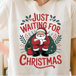 Apenas Esperando pelo Natal Camiseta Feminina
