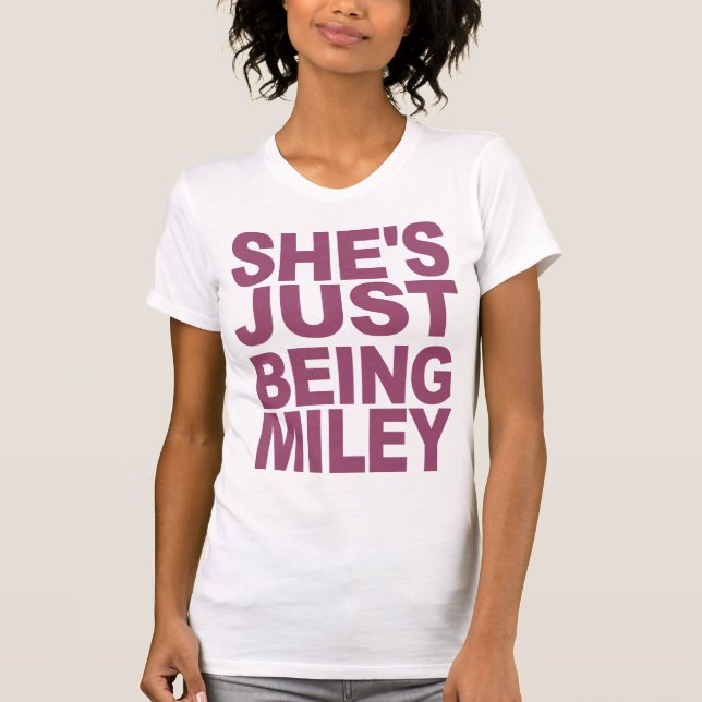Apenas está sendo t-shirt de Miley (Frente)