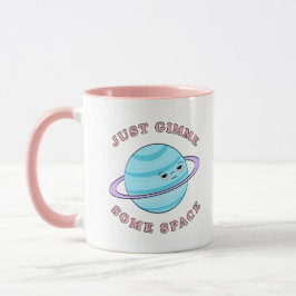 Apenas Gimme alguns espaça a caneca bonito e