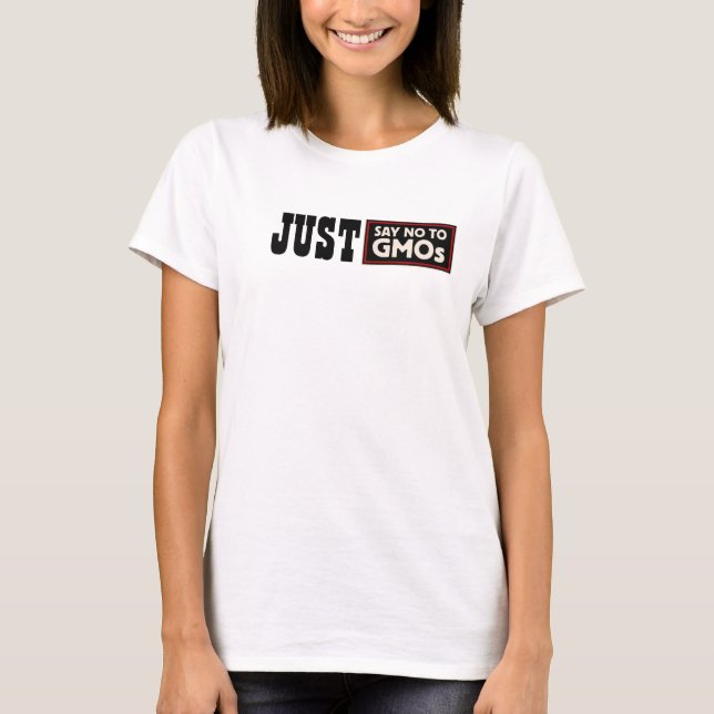 Apenas não diga nenhum t-shirt dos GMOs (Frente)