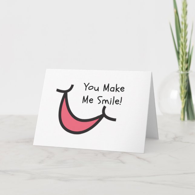Apenas porque cartão - você faz-me sorrir (Frente)