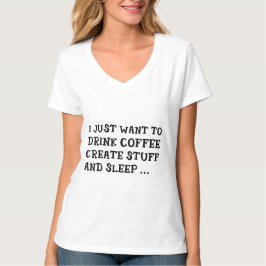 APENAS QUERO BEBER CAFÉ CRIAR COISAS Camiseta Top