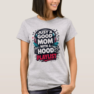 Apenas uma Boa Mãe com uma Camiseta de Playlist de