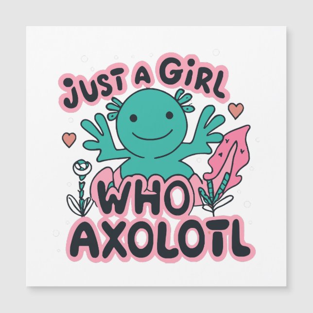 apenas uma garota que ama Axolotl (Frente)