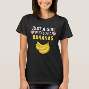 Apenas Uma Garota Que Ama Camiseta De Bananas Fofo