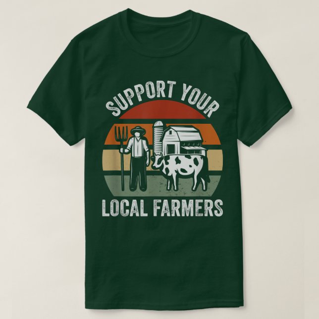 Apoie seus fazendeiros locais cultivando camiseta (Frente do Design)