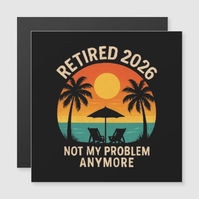 Aposentado 2026 Não É Mais Meu Problema  (Frente/Verso)