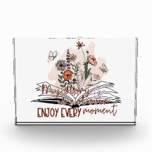 Aprecie cada momento, mensagem positiva