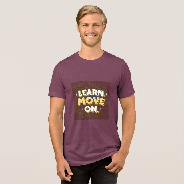 Aprenda a seguir em frente | Camiseta de Crescimen (Frente Completa)