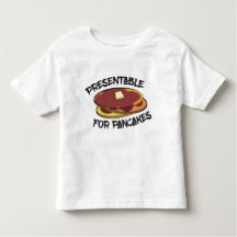 Apresentável para Pancakes Toddler T-Shirt
