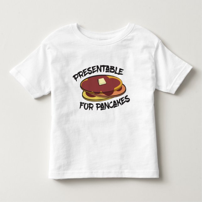 Apresentável para Pancakes Toddler T-Shirt (Frente)