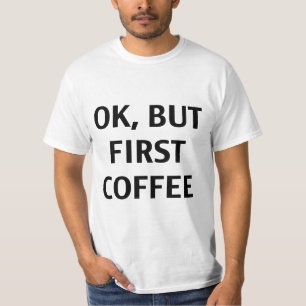 Aprovação, mas primeiro café. T-shirt
