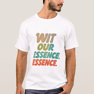 Aproveite sua essência - Camiseta de citação inspi