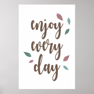 Aproveite todos os dias poster motivacional de pen