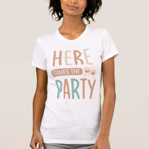 Aqui Vem a Festa - Camiseta Divertida para Festa d