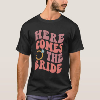 Aqui Vem A Noiva Camiseta De Despedida De Solteira