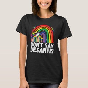 Arco-Íris Não Diz Desantis Camisa Flórida Anti-LGB