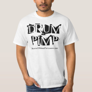 Armas de Percussão em Massa ~ camiseta "Drum Pimp"