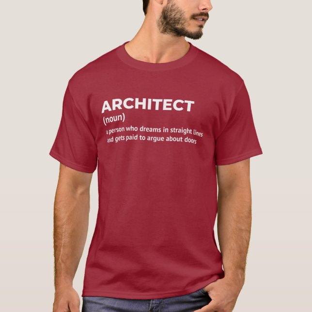 Arquiteto Engraçado Significa T-Shirt (Frente)