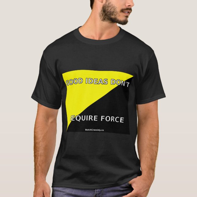 As boas ideias não exigem a força - o t-shirt dos (Frente)