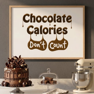 As calorias do chocolate não contam o poster do