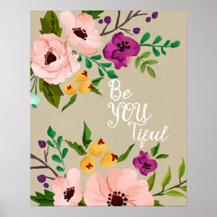 as citações florais bonitas sejam você poster d