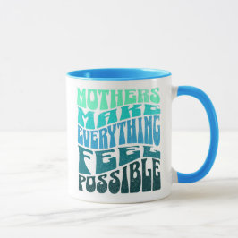 As Mães Tornam Tudo Possível – Caneca Verde Azul