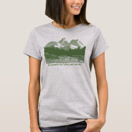 As montanhas estão chamando... Design T-Shirt