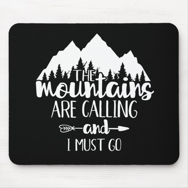 As Montanhas Estão Chamando e Eu Devo Ir Mouse Pad (Frente)