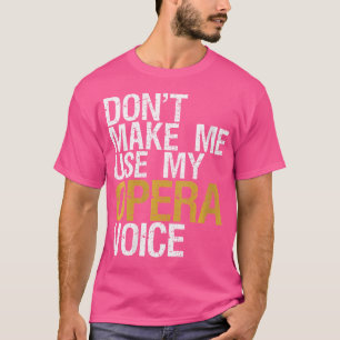 As Mulheres Não Me Fazem Usar Minha Camisa De Voz