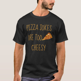 As piadas da pizza são t-shirt demasiado de queij