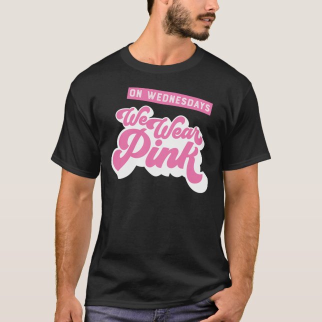 Às quartas-feiras Vestimos T-Shirt Clássico Rosa (Frente)