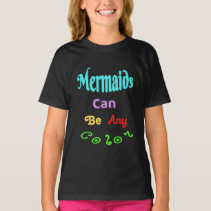As Sereias Podem Ser Qualquer Camiseta Colorido