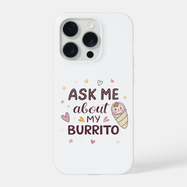 Ask Me About My Burrito Cute Baby Art (Verso)