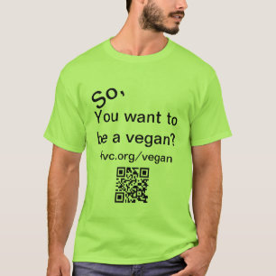 Assim, você quer ser um t-shirt do vegan