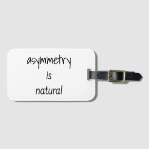 Assimetria é Etiqueta de Bagagem Natural