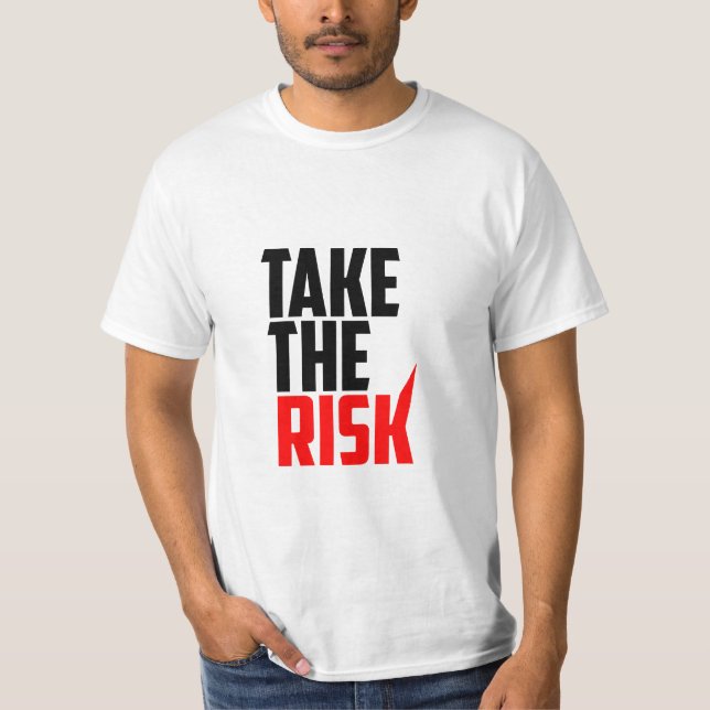 Assuma O Risco - Camisa T Motivacional (Frente)