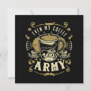 Até meu café é mais forte que o exército