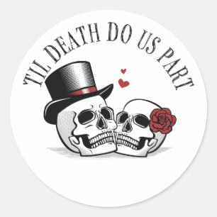 Até que a Morte nos Separe Adesivo Branco