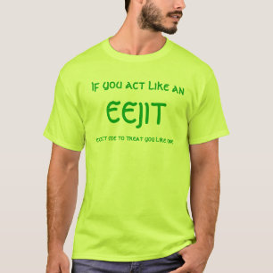 ato como uma camisa do eejit T