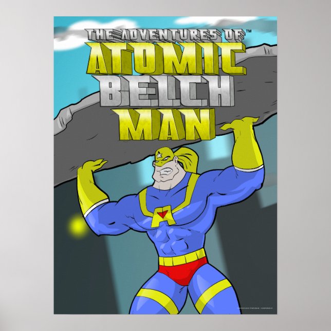 Atomic Belch Man Heroic Lift Poster (Frente)
