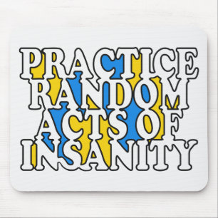 Atos Aleatórios do Mousepad personalizado Insanity
