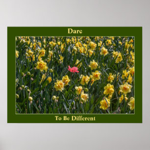 Atreve-Se A Ser Poster De Daffodils Diferentes