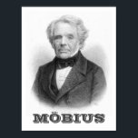 August Ferdinand Möbius Poster<br><div class="desc">August Ferdinand Möbius (17 de novembro de 1790 - 26 de setembro de 1868) foi um astrônomo matemático e teórico alemão. é mais conhecido pela descoberta da faixa Möbius, uma superfície bidimensional não orientável com apenas um lado quando embutida no espaço Euclidiano tridimensional. Foi descoberto de forma independente por Johann...</div>