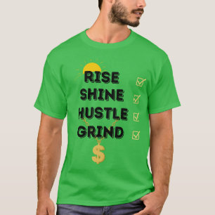 AUMENTO VERDE... SHINE... HUSTLE... A CAMISA T DOS