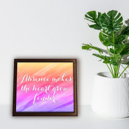 Ausência faz poster de encorajamento ao coração